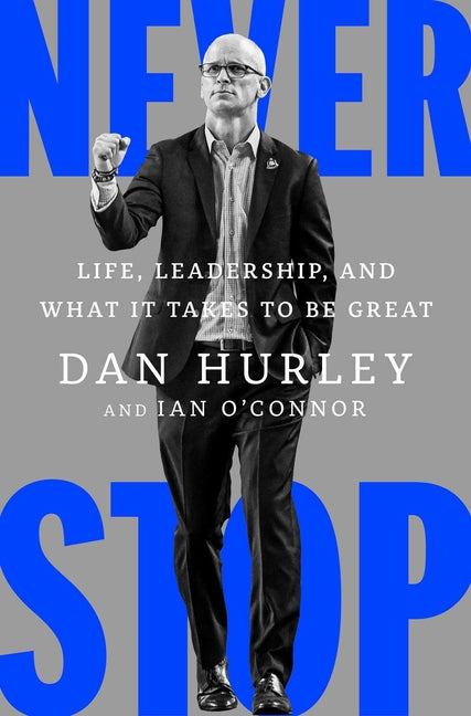 Book cover for Never Stop: Life, Leadership, and What It Takes to Be Great