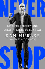 Book cover for Never Stop: Life, Leadership, and What It Takes to Be Great