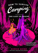Book cover for How to Survive Camping: The Lady in Chains
