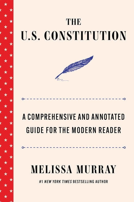 Book cover for U.S. Constitution: A Comprehensive and Annotated Guide for the Modern Reader