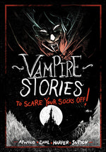 Book cover for Vampire Stories to Scare Your Socks Off!