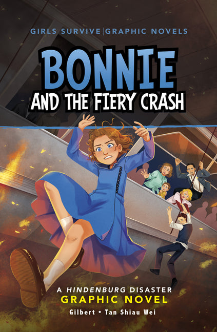 Book cover for Bonnie and the Fiery Crash: A Hindenburg Disaster Graphic Novel
