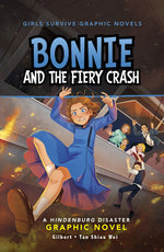 Book cover for Bonnie and the Fiery Crash: A Hindenburg Disaster Graphic Novel