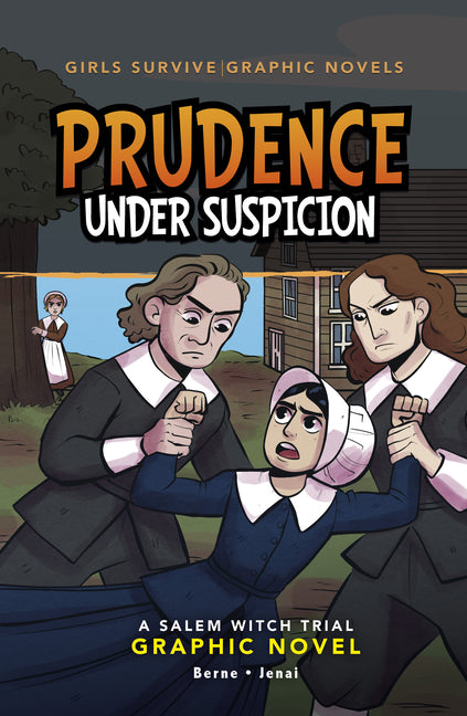 Book cover for Prudence Under Suspicion: A Salem Witch Trial Graphic Novel