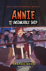 Book cover for Annie and the Unsinkable Ship: A Titanic Graphic Novel