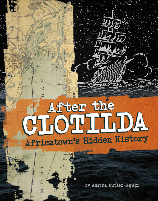 Book cover for After the Clotilda: Africatown's Hidden History