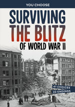 Book cover for Surviving the Blitz of World War II: A History-Seeking Adventure