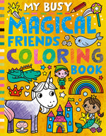 Book cover for My Busy Magical Friends Coloring Book