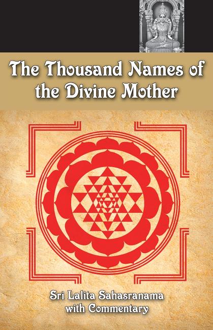 Book cover for Thousand Names Of The Divine Mother: Shri Lalita Sahasranama