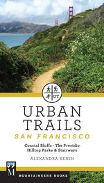 Book cover for Urban Trails: San Francisco: Coastal Bluffs/ The Presidio/ Hilltop Parks & Stairways