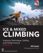Book cover for Ice & Mixed Climbing: Improve Technique, Safety, and Performance