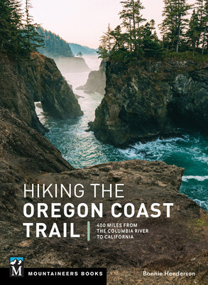 Book cover for Hiking the Oregon Coast Trail: 400 Miles from the Columbia River to California
