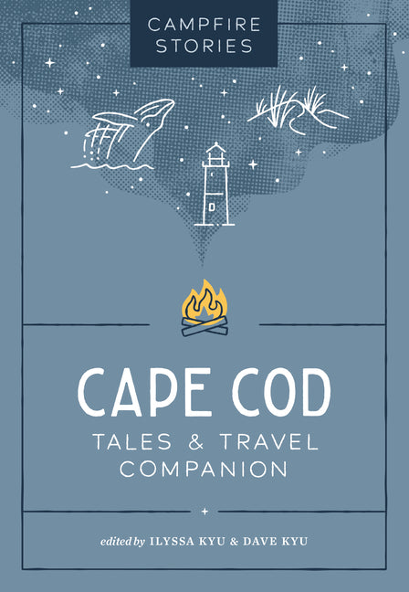 Book cover for Campfire Stories: Cape Cod: Tales & Travel Companion