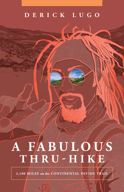 Book cover for Fabulous Thru-Hike: 3,100 Miles on the Continental Divide Trail