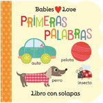 Book cover for Babies Love Primeras Palabras / Babies Love First Words (Spanish Edition)