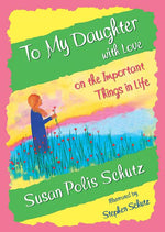 Book cover for To My Daughter with Love on the Important Things in Life