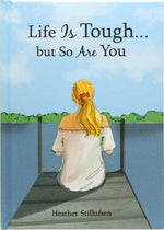 Book cover for Life Is Tough... But So Are You