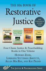 Book cover for Big Book of Restorative Justice: Four Classic Justice & Peacebuilding Books in One Volume