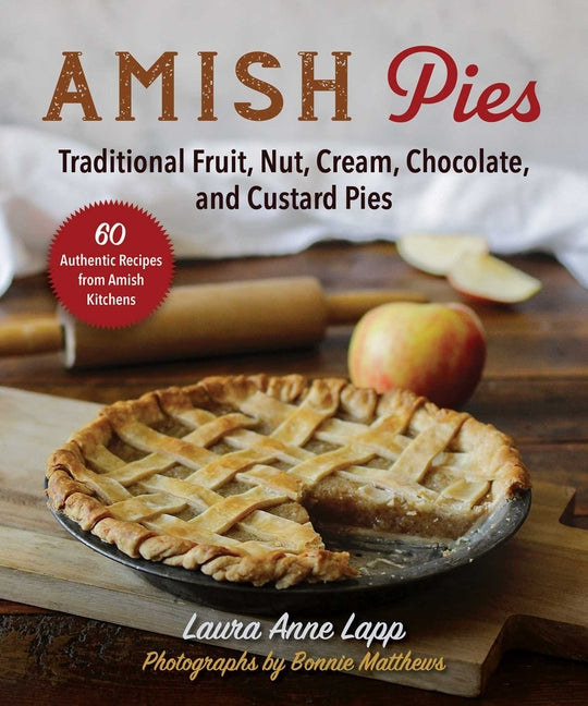 Book cover for Amish Pies: Traditional Fruit, Nut, Cream, Chocolate, and Custard Pies