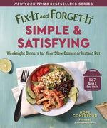 Book cover for Fix-It and Forget-It Simple & Satisfying: Weeknight Dinners for Your Slow Cooker or Instant Pot