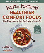 Book cover for Fix-It and Forget-It Healthier Comfort Foods: Quick & Easy Meals for Your Slow Cooker or Instant Pot