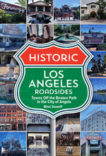 Book cover for Historic Los Angeles Roadsides: Towns Off the Beaten Path in the City of Angels