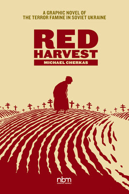 Book cover for Red Harvest: A Graphic Novel of the Terror Famine in Soviet Ukraine