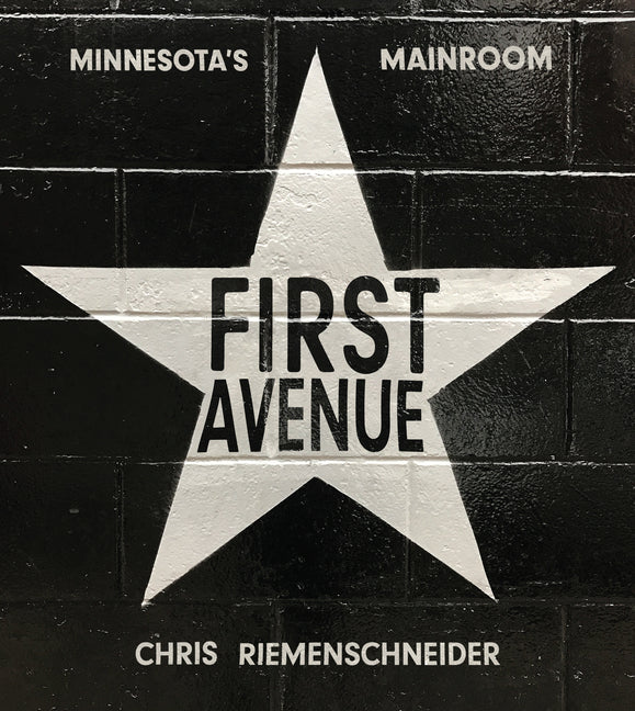 Book cover for First Avenue: Minnesota's Mainroom