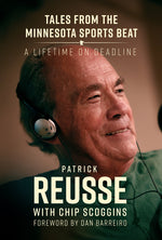 Book cover for Tales from the Minnesota Sports Beat: A Lifetime on Deadline