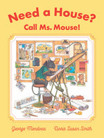Book cover for Need a House? Call Ms. Mouse!