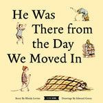 Book cover for He Was There from the Day We Moved in