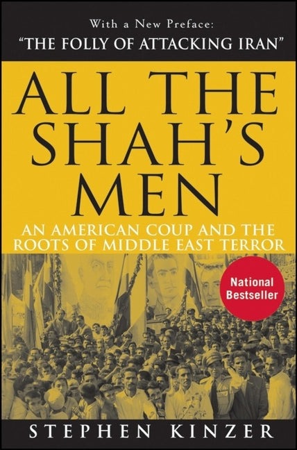 Book cover for All the Shah's Men: An American Coup and the Roots of Middle East Terror