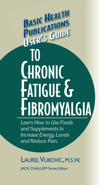 Book cover for User's Guide to Chronic Fatigue & Fibromyalgia