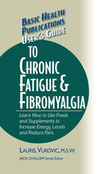 Book cover for User's Guide to Chronic Fatigue & Fibromyalgia