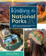 Book cover for Knitting the National Parks: 63 Easy-To-Follow Designs for Beautiful Beanies Inspired by the Us National Parks (Knitting Books and Patterns; Knitti