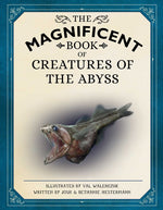 Book cover for Magnificent Book of Creatures of the Abyss: (Ocean Animal Books for Kids, Natural History Books for Kids)