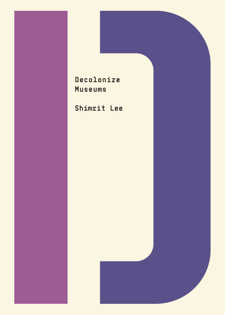 Book cover for Decolonize Museums