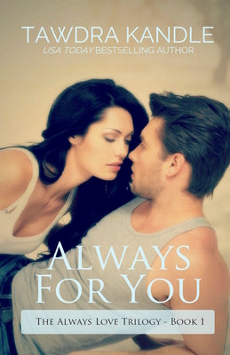 Book cover for Always for You: The Always Love Trilogy Book 1