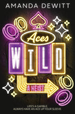 Book cover for Aces Wild: A Heist