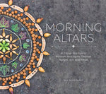 Book cover for Morning Altars: A 7-Step Practice to Nourish Your Spirit Through Nature, Art, and Ritual