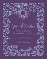 Book cover for The Spirited Kitchen: Recipes and Rituals for the Wheel of the Year