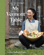 Book cover for My Vermont Table: Recipes for All (Six) Seasons