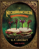 Book cover for The Necromunchicon: Unspeakable Snacks & Terrifying Treats from the Lore of H. P. Lovecraft