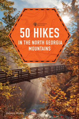 Book cover for 50 Hikes in the North Georgia Mountains