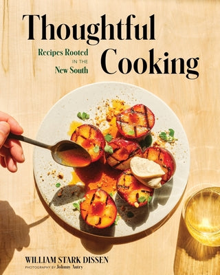 Book cover for Thoughtful Cooking: Recipes Rooted in the New South