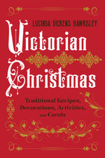 Book cover for Victorian Christmas: Traditional Recipes, Decorations, Activities, and Carols