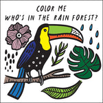 Book cover for Color Me: Who's in the Rain Forest?: Watch Me Change Color in Water