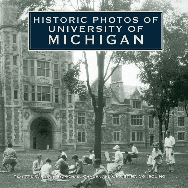 Book cover for Historic Photos of University of Michigan