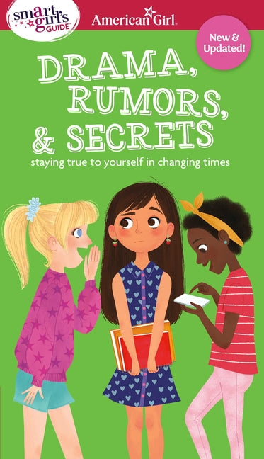 Book cover for Smart Girl's Guide to Drama, Rumors and Secrets: Staying True to Yourself in Changing Times