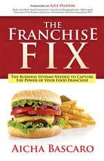Book cover for The Franchise Fix: The Business Systems Needed to Capture the Power of Your Food Franchise